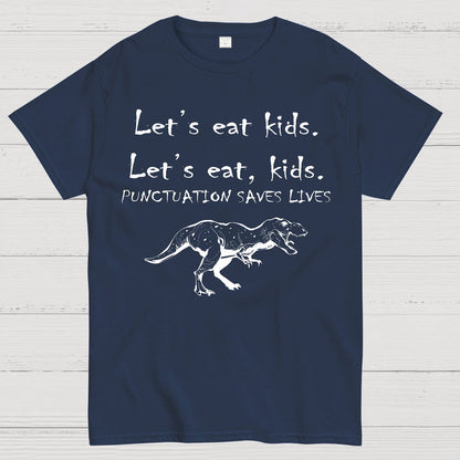 Punctuation Saves Lives .Geek T-Shirt