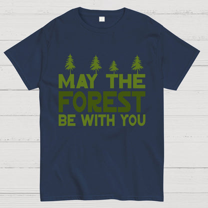 May The Forest Be With You Geeky T-Shirt