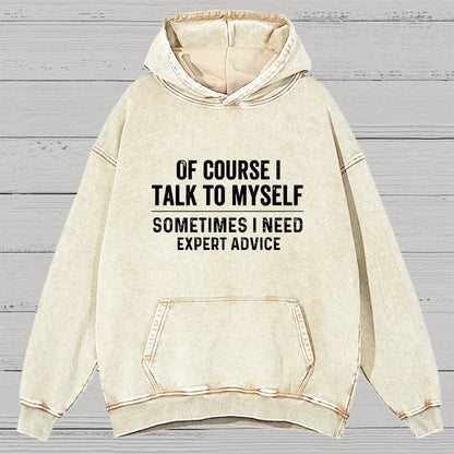 Of Course I Talk To Myself Vintage Distressed Hoodie