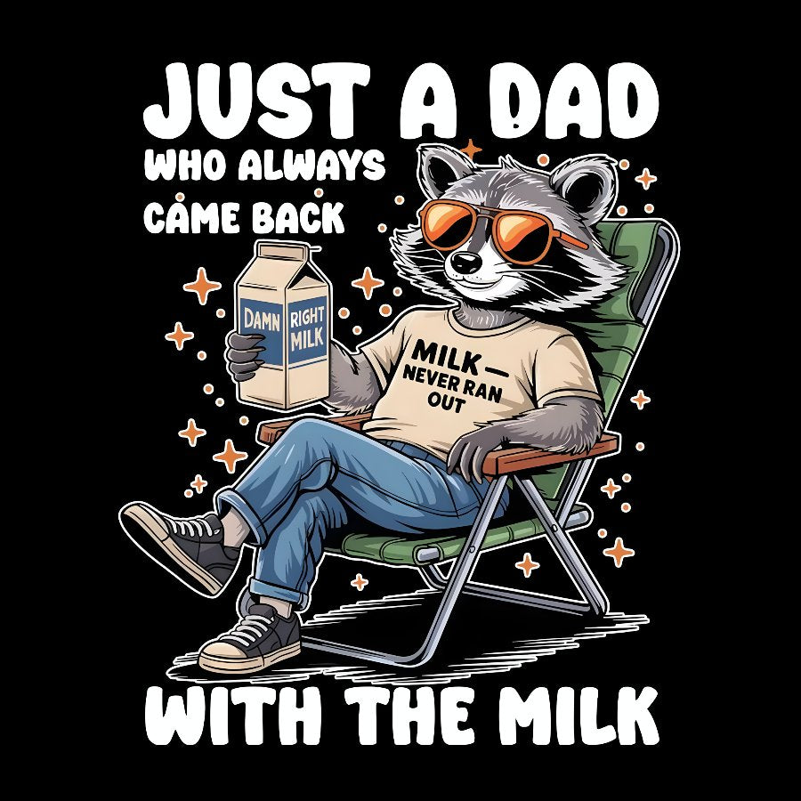 Just A Dad Who Always Come Back, Funny Husband Geek T-Shirt
