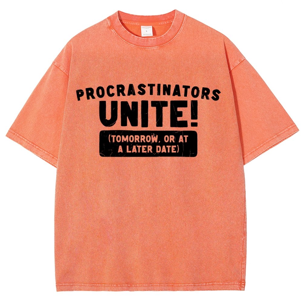 Procrastinators Unite! Vintage Distressed T-shirt