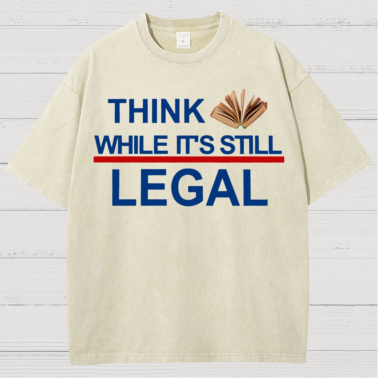 Think While Its Still Legal Vintage Distressed T-shirt