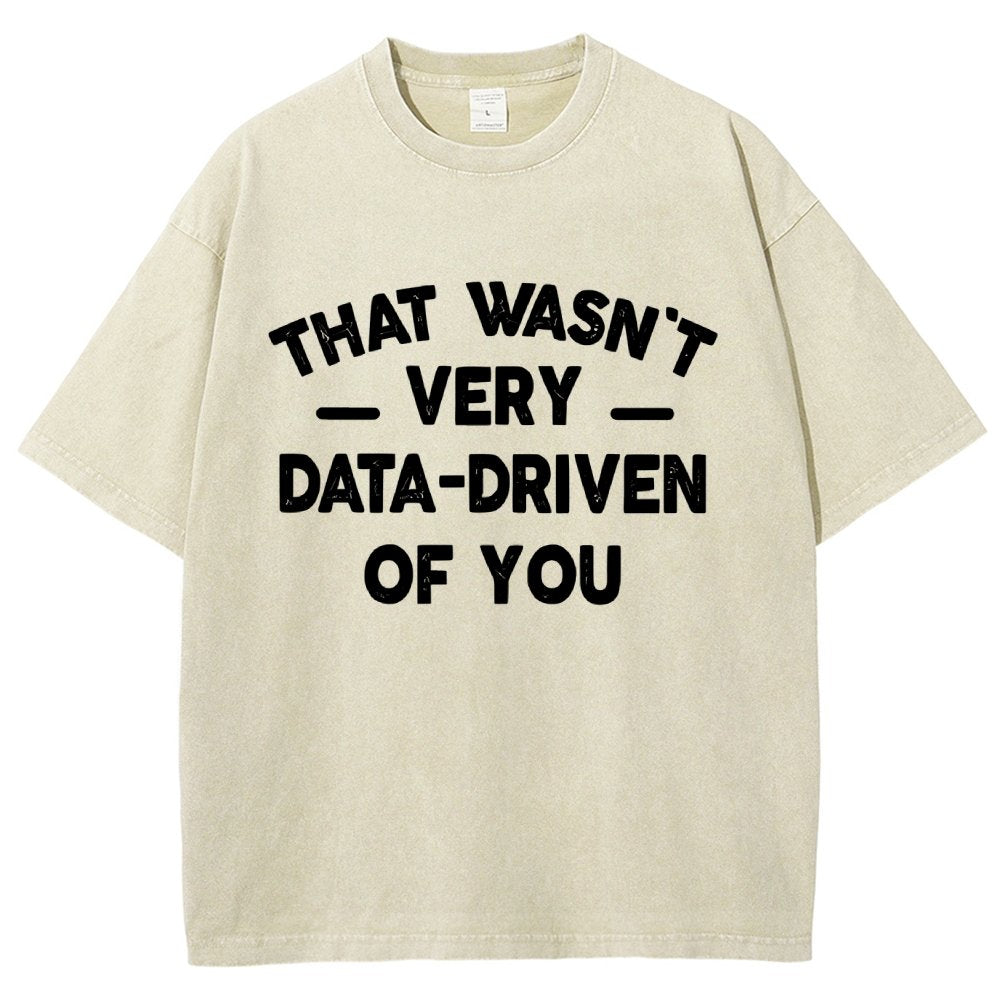 That Wasn't Very Logic-Based of You Vintage Distressed T-shirt