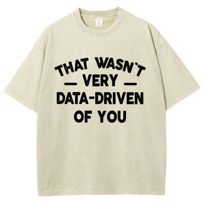 That Wasn't Very Logic-Based of You Vintage Distressed T-shirt