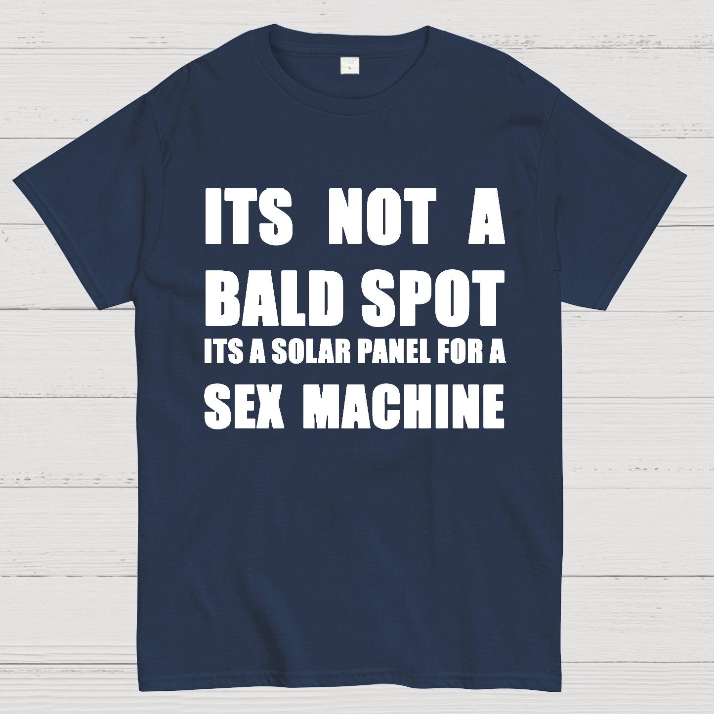 Its a Solar Panel For a Sex Machine Geek T-Shirt