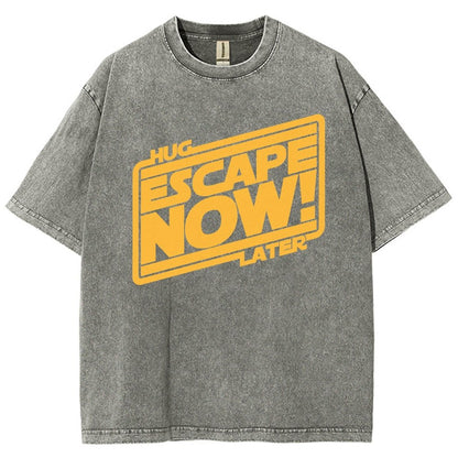 Escape now, hug later Vintage Distressed T-shirt