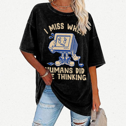 When Humans Did The Thinking Vintage Distressed T-shirt