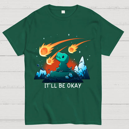 It’ll Be Okay Geek T-Shirt