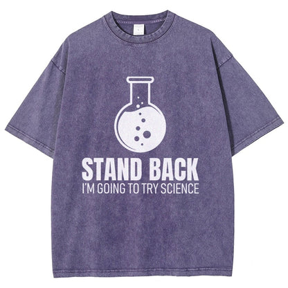 Stand Back I'm Going To Try Science Vintage Distressed T-shirt