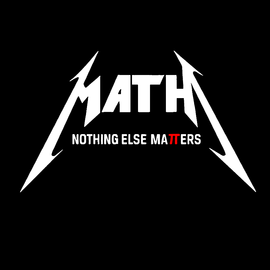 Math，Nothing Else Matters. Geek T-Shirt