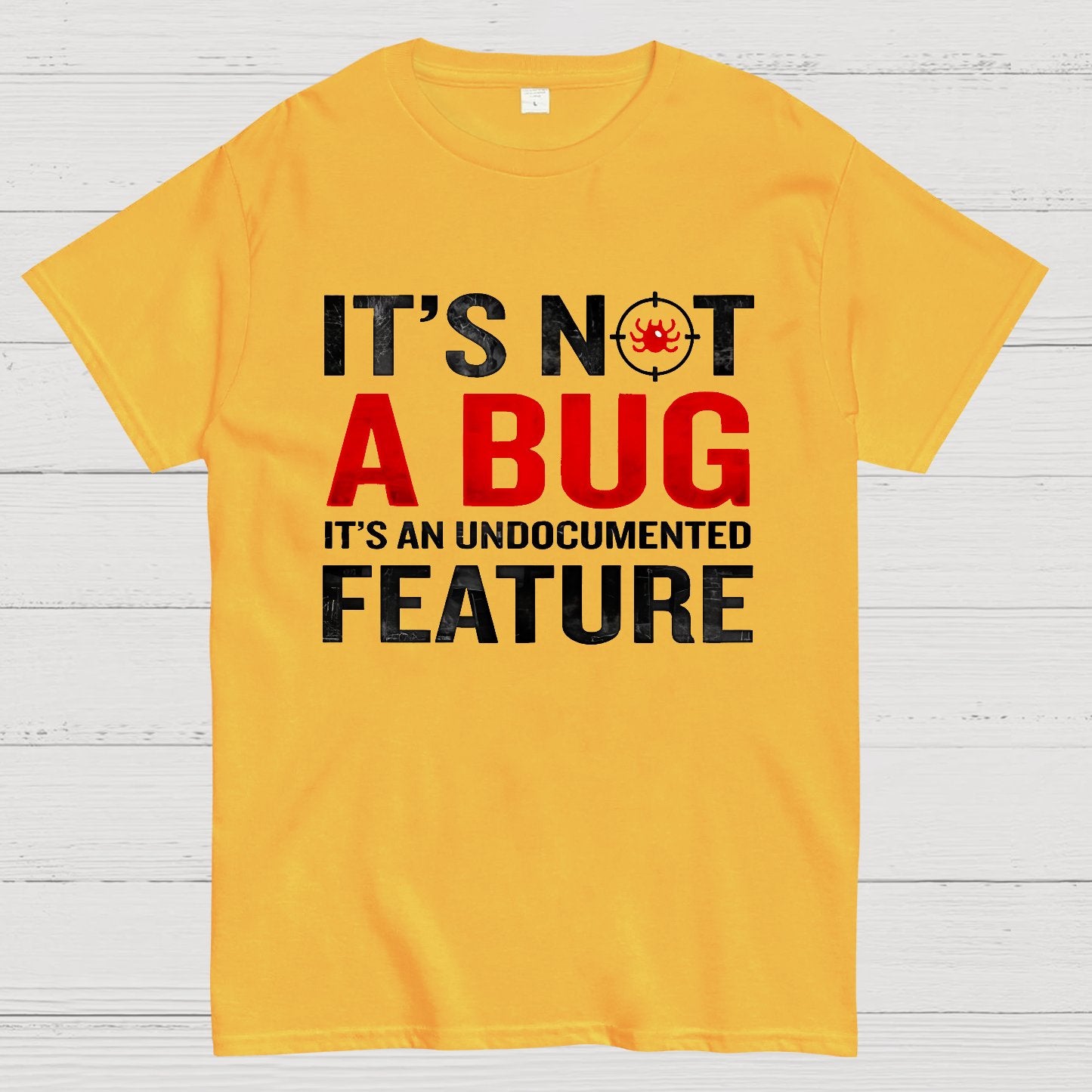 It's Not A Bug, Interesting Programmer T-Shirt