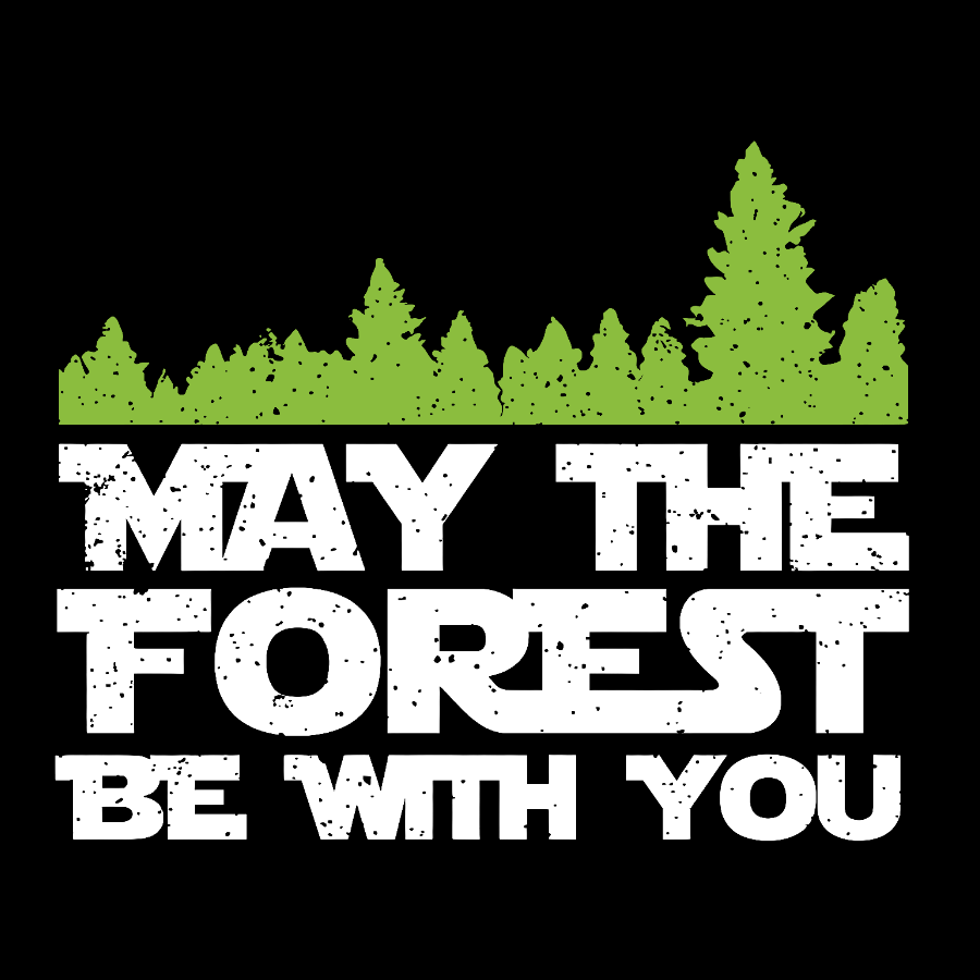 May The Forest Be With You Geeky T-Shirt