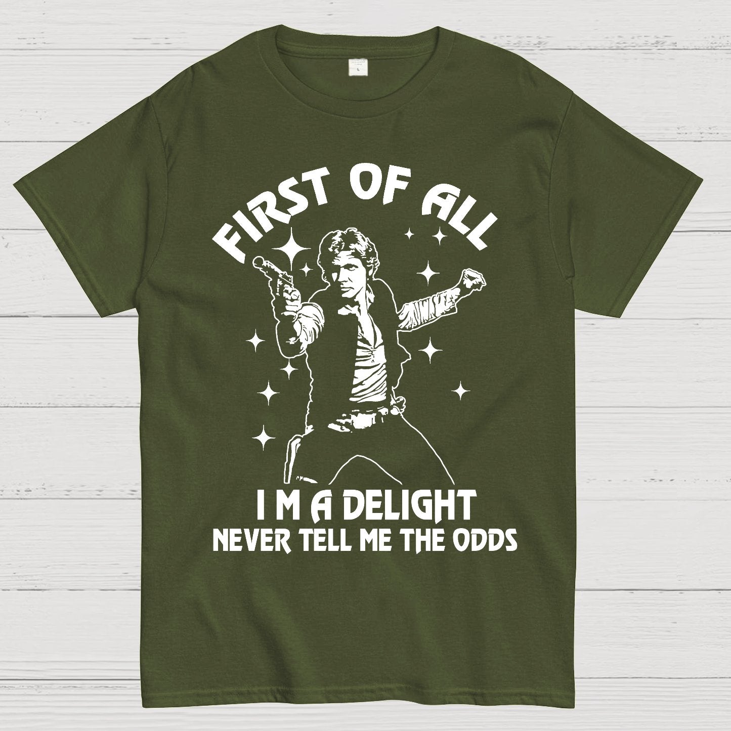 First Of All I'm A Delight Geek T-Shirt