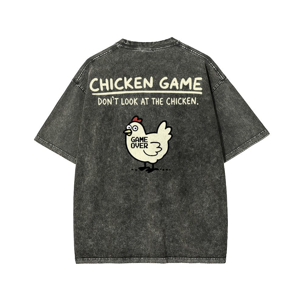 Chicken Game Don't Look At The Chicken Front And Back Printing Washed T-shirt