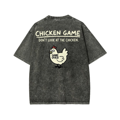 Chicken Game Don't Look At The Chicken Front And Back Printing Washed T-shirt