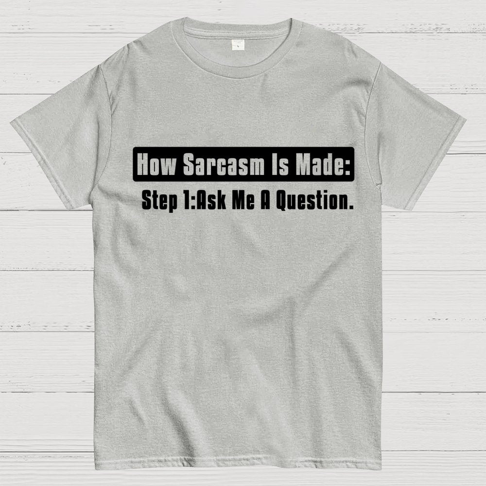 Step 2 Sarcasm Geek T-Shirt