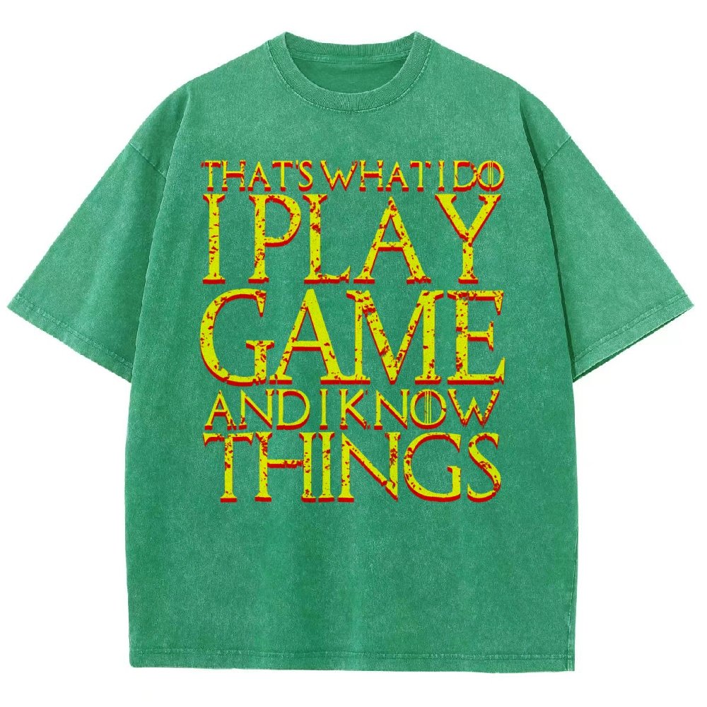 That's What I Do I Play Game And I Know Things Vintage Distressed T-shirt