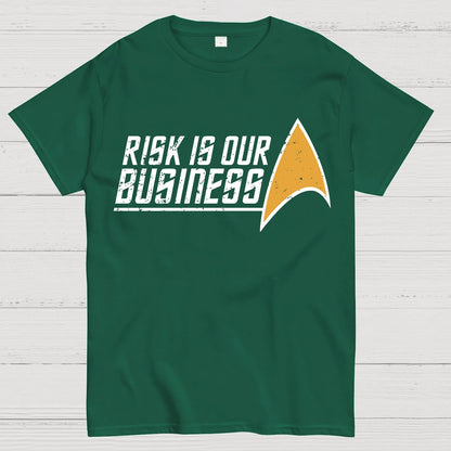 Risk Is Our Business Geek T-Shirt