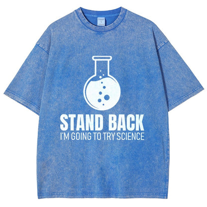 Stand Back I'm Going To Try Science Vintage Distressed T-shirt