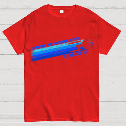 To Boldly Go Where No One Has Gone Before Geek T-Shirt