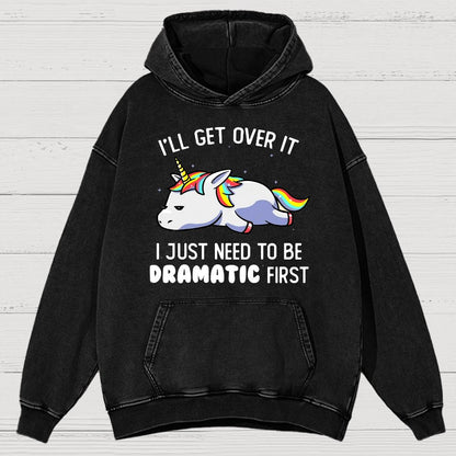 I Just Need To Be Dramatic Firat Funny Vintage Distressed Hoodie