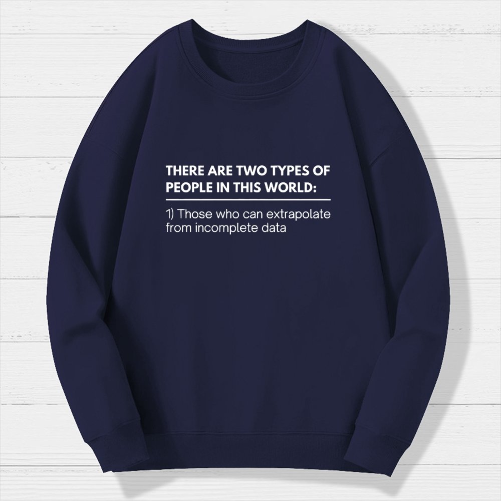 Incomplete Data  Extrapolate Geek Cotton Sweatshirt
