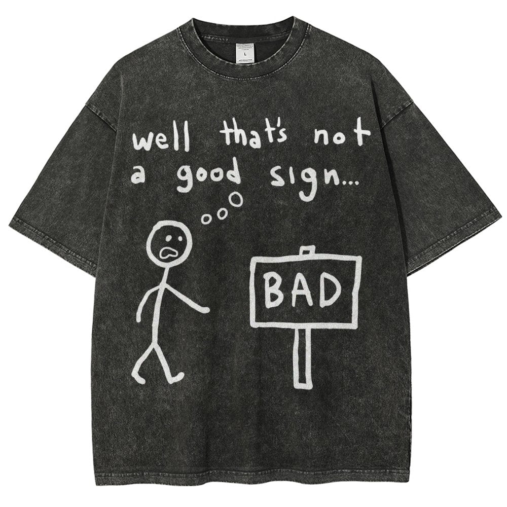 Not A Good Sign Vintage Distressed T-shirt