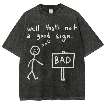 Not A Good Sign Vintage Distressed T-shirt