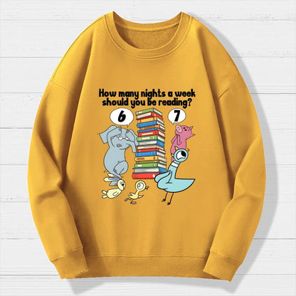 How Many Nights A Week Should You Be Reading 6-7 Geek Cotton Sweatshirt