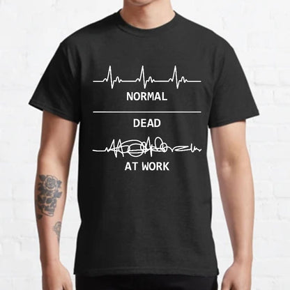 Normal Dead At Work Geeky T-Shirt