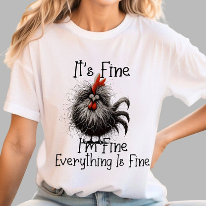 It's Fine，Funny Chick Geek T-Shirt