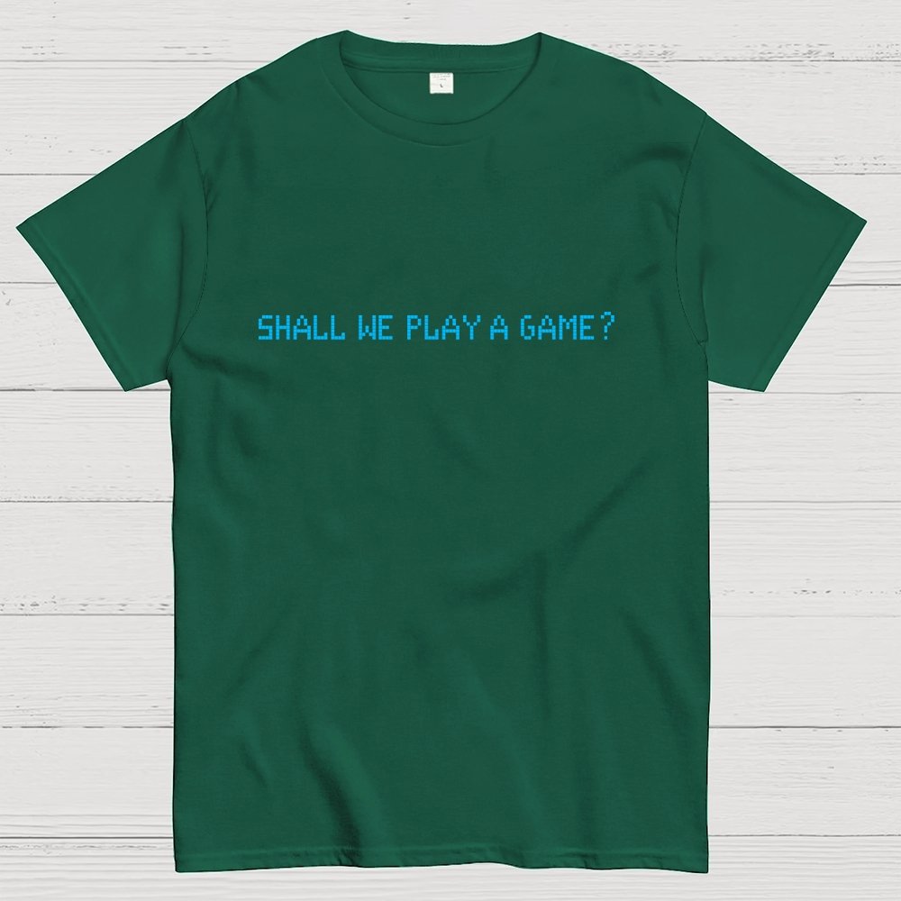 Shall We Play A Game Geek T-Shirt