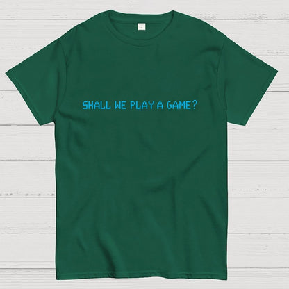 Shall We Play A Game Geek T-Shirt