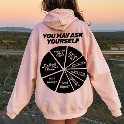 You May Ask Yourself Printed Back Cotton Hoodie