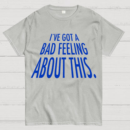 I've Got A Sketchy Feeling About This Geek T-Shirt