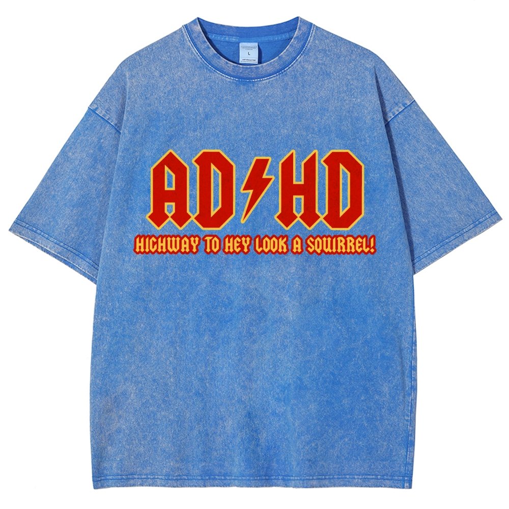 Adhd Highway To Hey Look A Squirrel Vintage Distressed T-shirt