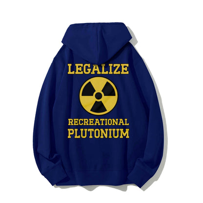Legalize Recreational Plutonium Printed Back Cotton Hoodie