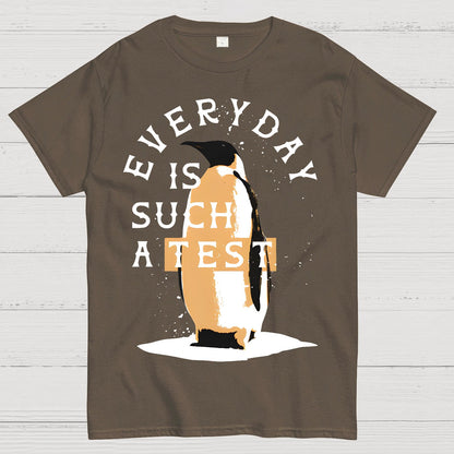Everyday Is Such A Test Geek T-Shirt