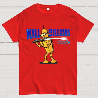 Kill Billions Geek T-Shirt