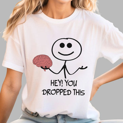 Hey, You Dropped This Geek T-Shirt