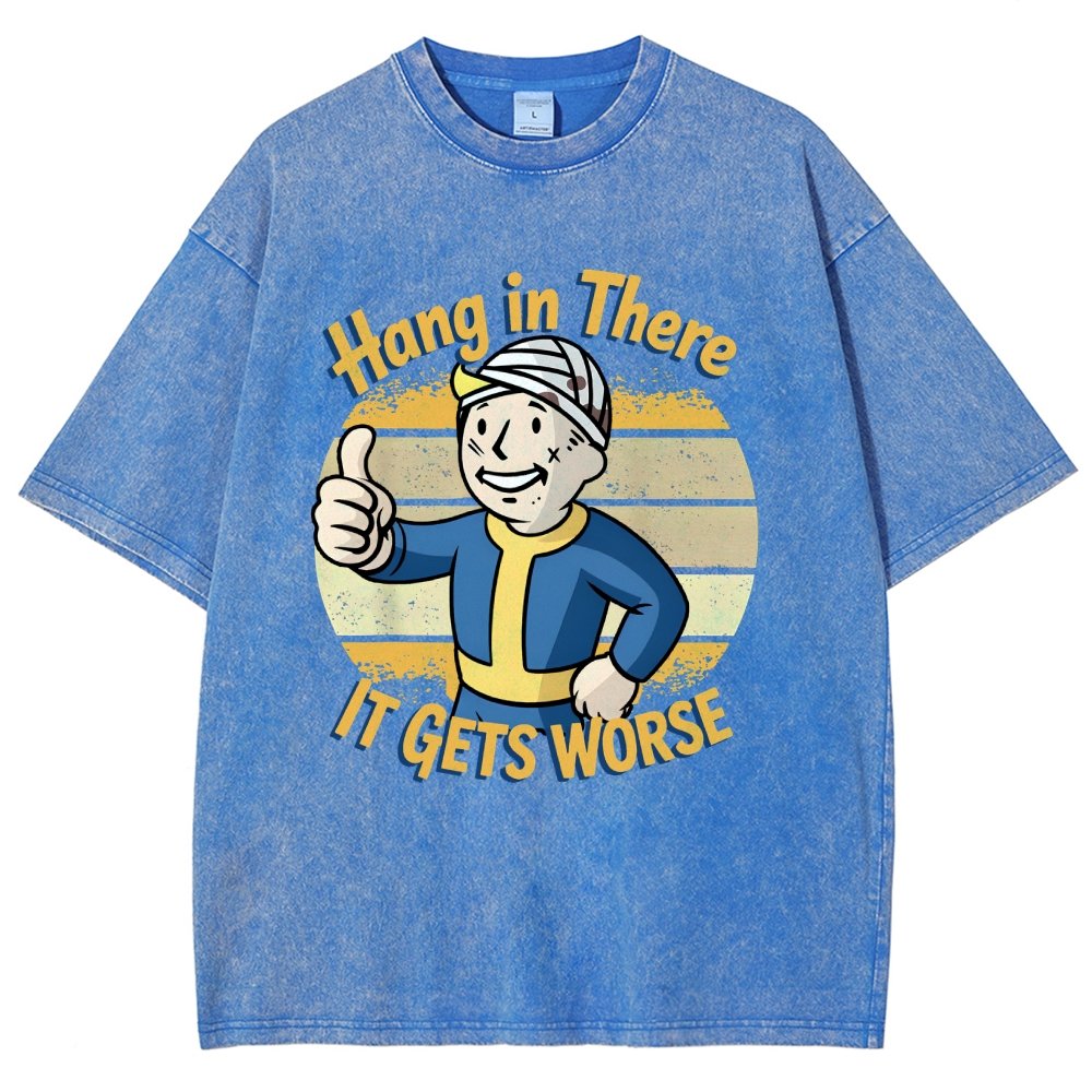 Hang In There It Gets Worse Funny Vintage Distressed T-shirt