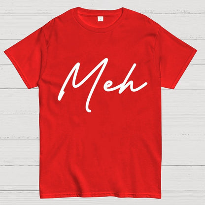 Meh. Geek T-Shirt