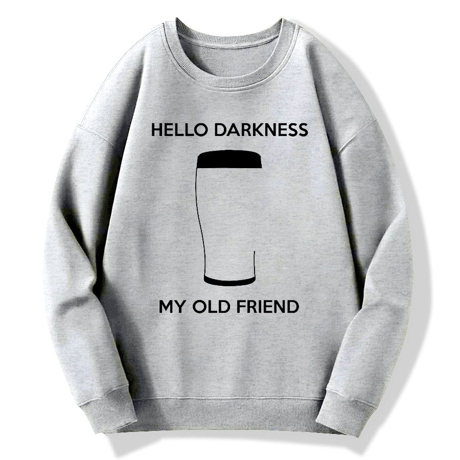 Hello Darkness My Old Friend Nerdy Graphic Geek Cotton Sweatshirt