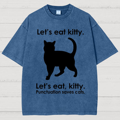 Let's Eat Kitty! Punctuation Saves Lives. Vintage Distressed T-shirt