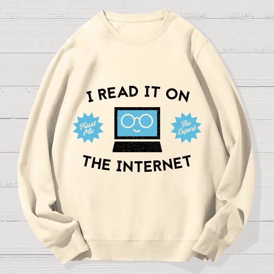 I'm An Internet Expert Geek Cotton Sweatshirt