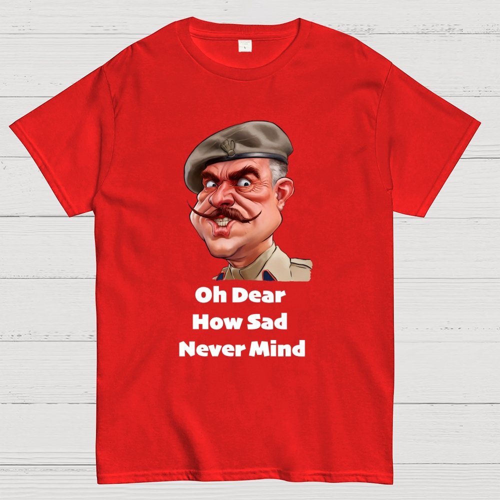 Oh Dear, How Sad Never Mind Geek T-Shirt