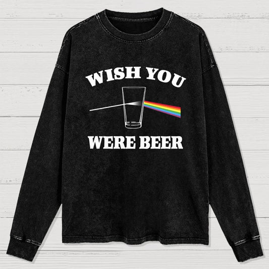 Wish You Were Beer Washed Long Sleeve Tee