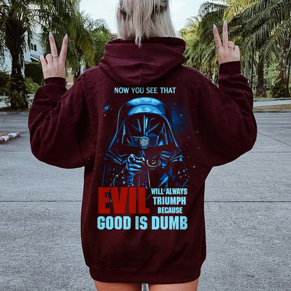 Good Is Dumb Printed Back Unisex Cotton Hoodie
