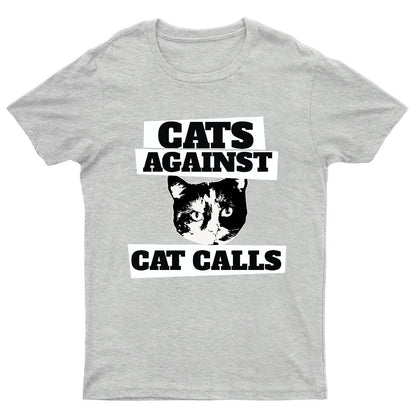 Cats against cat calls Geeky T-Shirt
