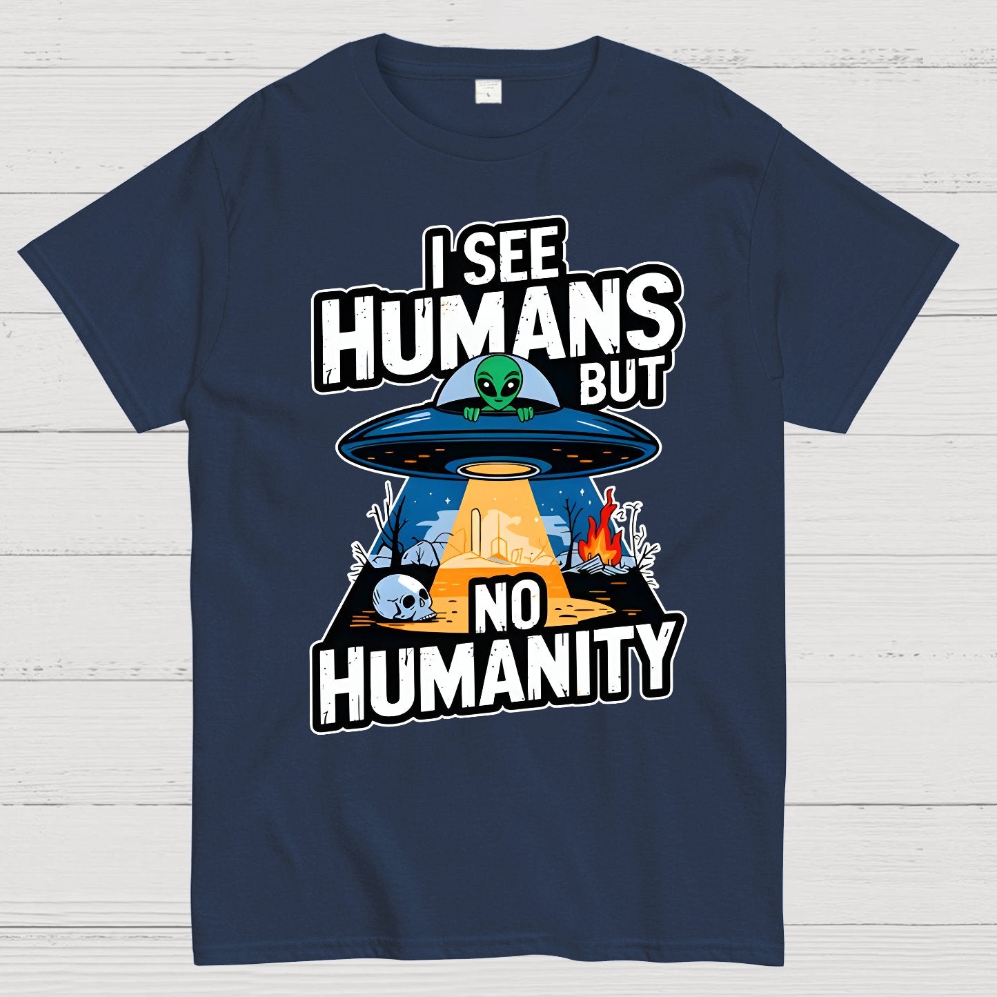 I See Humans But No Humanity Geek T-Shirt